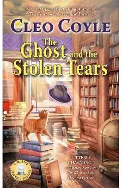 The Ghost and the Stolen Tears - Cleo Coyle