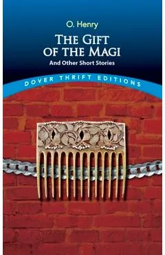The Gift of the Magi and Other Short Stories - O. Henry