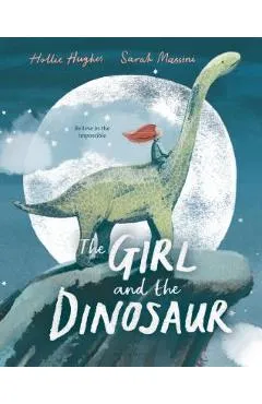 The Girl and the Dinosaur - Hollie Hughes