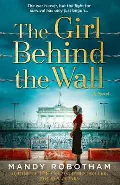 The Girl Behind the Wall - Mandy Robotham