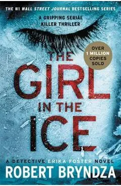 The Girl in the Ice - Robert Bryndza
