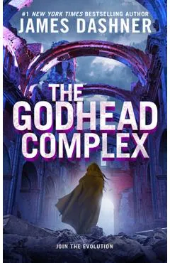 The Godhead Complex - James Dashner