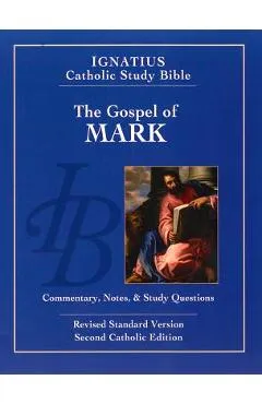 The Gospel According to Mark (2nd Ed.): Ignatius Catholic Study Bible - Scott Hahn