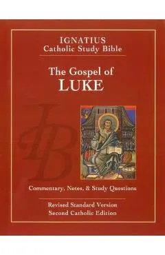 The Gospel of Luke (2nd Ed.): Ignatius Catholic Study Bible - Scott Hahn