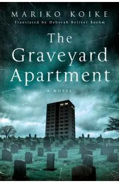 The Graveyard Apartment - Mariko Koike