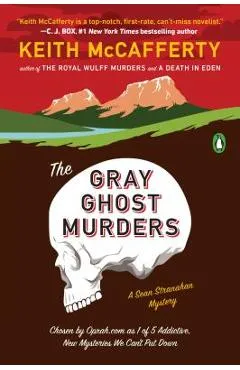 The Gray Ghost Murders - Keith Mccafferty