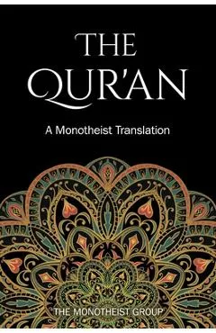 The Great Qur'an: An English Translation - The Monotheist Group