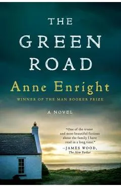 The Green Road - Anne Enright