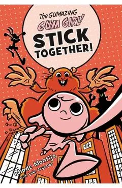 The Gumazing Gum Girl! Stick Together! - Rhode Montijo