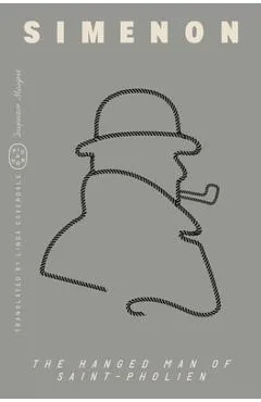 The Hanged Man of Saint-Pholien (Inspector Maigret) - Georges Simenon