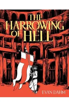 The Harrowing of Hell - Evan Dahm