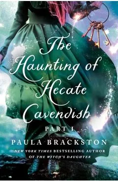 The Haunting of Hecate Cavendish - Paula Brackston