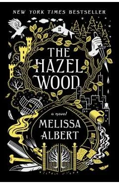 The Hazel Wood - Melissa Albert