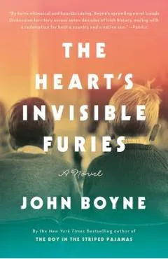 The Heart's Invisible Furies - John Boyne
