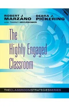 The Highly Engaged Classroom - Robert J. Marzano