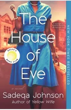 The House of Eve - Sadeqa Johnson