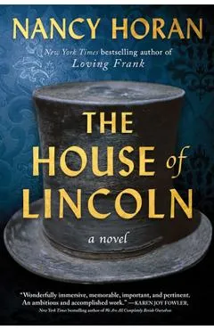 The House of Lincoln - Nancy Horan