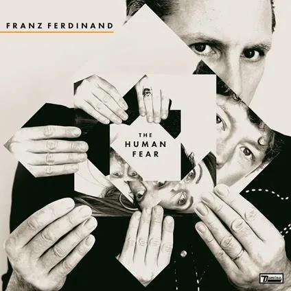 The Human Fear | Franz Ferdinand