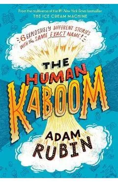 The Human Kaboom - Adam Rubin