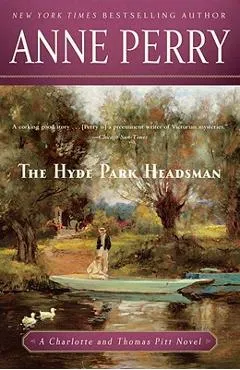 The Hyde Park Headsman - Anne Perry