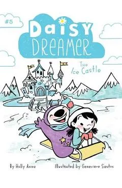 The Ice Castle, Volume 5 - Holly Anna