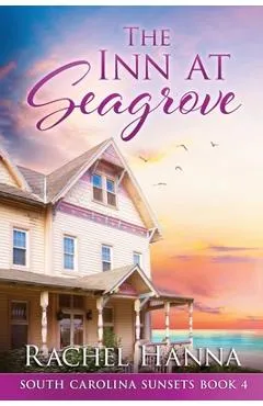 The Inn At Seagrove - Rachel Hanna