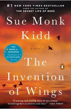 The Invention of Wings - Sue Monk Kidd