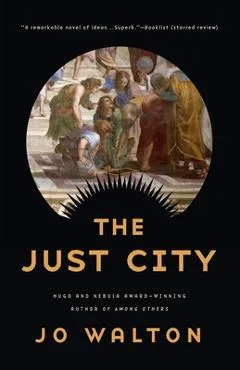 The Just City - Jo Walton