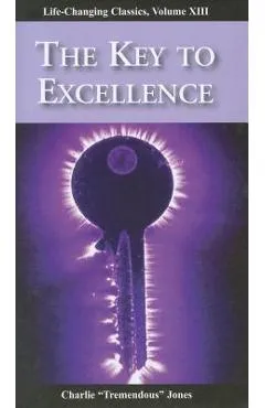 The Key to Excellence - Charlie Tremendous Jones