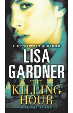 The Killing Hour - Lisa Gardner