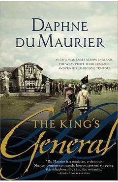 The King's General - Daphne Du Maurier