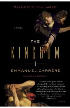 The Kingdom - Emmanuel Carr�re