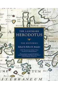The Landmark Herodotus: The Histories - Robert B. Strassler