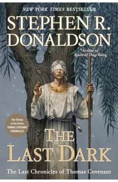 The Last Dark - Stephen R. Donaldson