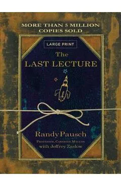 The Last Lecture - Randy Pausch