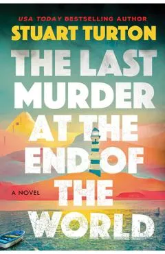The Last Murder at the End of the World - Stuart Turton