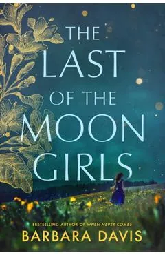 The Last of the Moon Girls - Barbara Davis