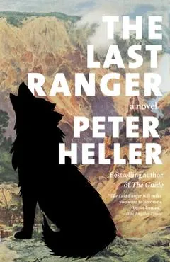 The Last Ranger - Peter Heller