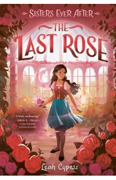 The Last Rose - Leah Cypess