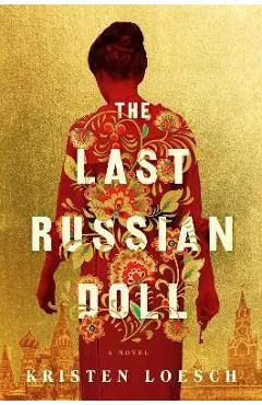 The Last Russian Doll - Kristen Loesch