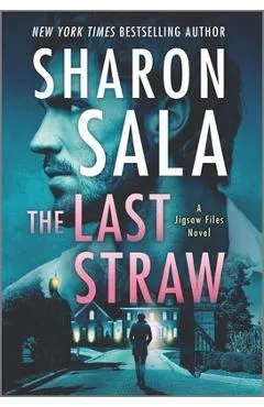The Last Straw - Sharon Sala