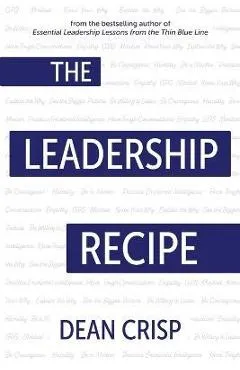 The Leadership Recipe - Dean Crisp