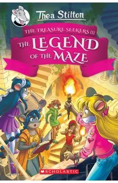 The Legend of the Maze (Thea Stilton and the Treasure Seekers #3), 3 - Thea Stilton