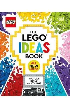 The Lego Ideas Book New Edition: You Can Build Anything! - Simon Hugo