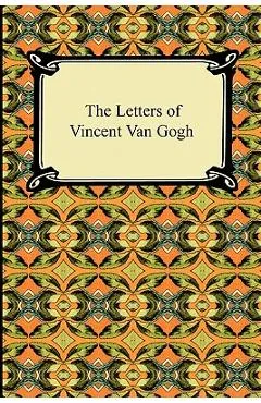 The Letters of Vincent Van Gogh - Vincent Van Gogh