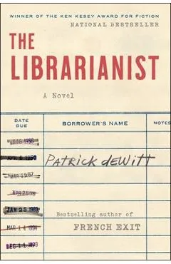 The Librarianist - Patrick Dewitt