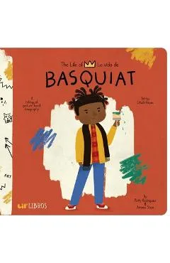 The Life Of/La Vida de Jean-Michel Basquiat - Patty Rodriguez