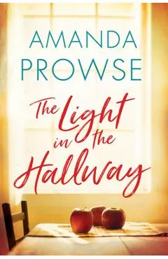 The Light in the Hallway - Amanda Prowse