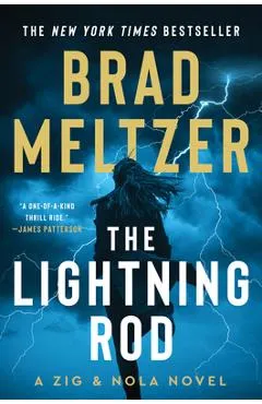 The Lightning Rod: A Zig and Nola Novel - Brad Meltzer