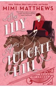 The Lily of Ludgate Hill - Mimi Matthews